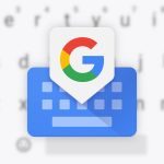 نرم‌افزار محبوب Gboard آپدیت مهمی دریافت کرد