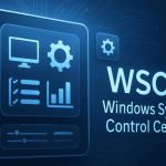 معرفی نرم‌افزار رایگان WSCC؛ مدیریت هوشمند ابزارهای سیستمی ویندوز با یک کلیک