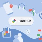 تغییر مهم در خدمات گوگل پلی؛ Find Hub جایگزین رسمی ابزار ردیابی اندروید شد