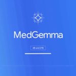 گوگل از MedGemma، مجموعه مدل هوش مصنوعی متن‌باز برای کاربردهای پزشکی، رونمایی کرد