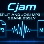 ابزار قدرتمند ویرایش MP3 بدون افت کیفیت: معرفی Cjam برای ویندوز