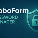 مدیریت حرفه‌ای رمزهای عبور و فرم‌ها با RoboForm؛ امنیت و سرعتی فراتر از انتظار