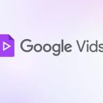 تولید و ویرایش ویدیو با هوش مصنوعی؛ پلتفرم قدرتمند Google Vids در دسترس همه قرار گرفت