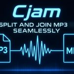 Cjam: ویرایش MP3 سریع بدون بازکدگذاری با حفظ کیفیت!