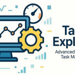 مدیریت وظایف با تحلیل فرایندها و داده‌های زنده Task Explorer!