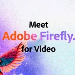 هوش مصنوعی همهفنحریف ادوبی؛ Firefly ویدئو، صدا و موسیقی شما را خودش میسازد