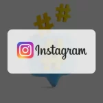 پایان اسپم هشتگ در اینستاگرام: محدودیت جدید فقط ۵ هشتگ برای هر پست