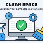پاکسازی فضای دیسک و حریم خصوصی با Clean Space!