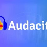 ویرایش دقیق صدا با Audacity منبع باز راهنمای کامل!